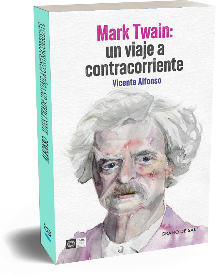 Mark Twain: un viaje a contracorriente – Grano de Sal